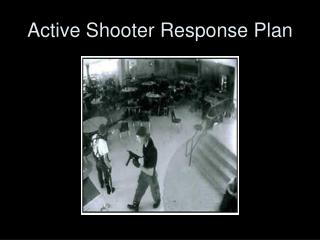 PPT - Active Shooter Response PowerPoint Presentation - ID:1534542