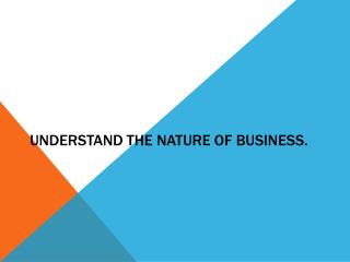 PPT - NATURE & PURPOSE OF BUSINESS PowerPoint Presentation - ID:801048