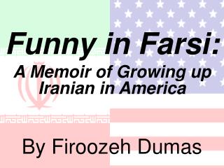 Funny in Farsi by Firoozeh Dumas Funny in Farsi by Firoozeh Dumas