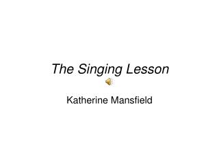 Singing lesson katherine mansfield