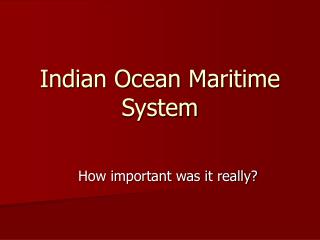 Indian ocean maritime trade system definition