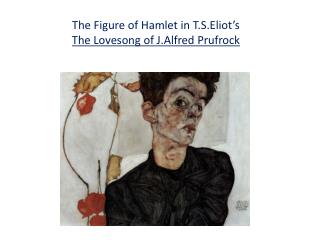 hamlet to prufrock The problems of j alfred prufrock heartbreaks are unfortunately commonplace in life i am not prince hamlet, nor was i meant to be / am an attendant lord. hamlet to prufrock The problems of j alfred prufrock heartbreaks are unfortunately commonplace in life i am not prince hamlet, nor was i meant to be / am an attendant lord.