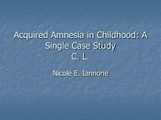 early childhood amnesia
