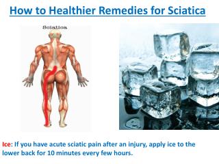 How to Healthier Remedies for Sciatica