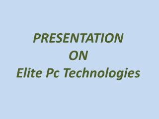 ELITE PC TECHNOLOGIES
