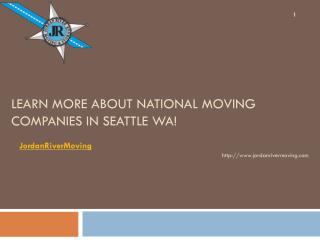 Learn More About National Moving Companies in Seattle Wa!