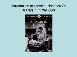 hansberry lorraine a raisin in the sun