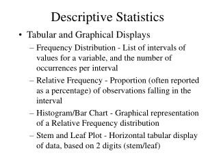 descriptive statistics tabular and graphical presentations A frequency distribution is a tabular summary of data showing the frequency (or number) of items in each of several nonoverlapping classes the objective is to. descriptive statistics tabular and graphical presentations A frequency distribution is a tabular summary of data showing the frequency (or number) of items in each of several nonoverlapping classes the objective is to.