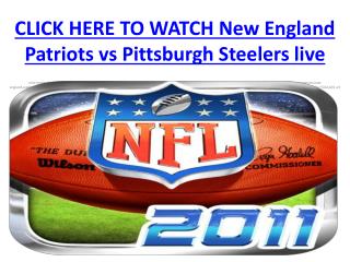 Watch New England Patriots vs Pittsburgh Steelers live nfl s