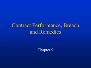 contract remedies breach performance restitution damages rectification injunction specific privity rescission quantum ppt powerpoint presentation rule parties chapter general only