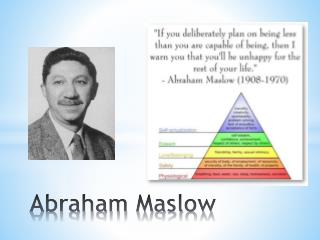 Ppt Abraham Maslow The Hierarchy Of Needs Powerpoint Presentation Id