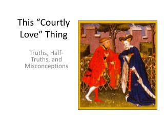 PPT The Art of courtly love in medieval literature PowerPoint