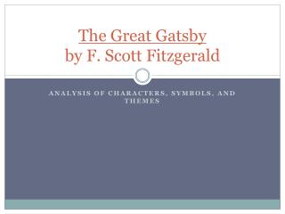 an analysis of the theme of motion in the great gatsby by f scott fitzgerald The great gatsby by f scott fitzgerald theme of society and class jay gatsby character analysis. an analysis of the theme of motion in the great gatsby by f scott fitzgerald The great gatsby by f scott fitzgerald theme of society and class jay gatsby character analysis.