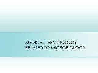 medical microbiology terminology It's really helpful when mastering explains the process of how to think about the problems and how to actually solve them student, mastering. medical microbiology terminology It's really helpful when mastering explains the process of how to think about the problems and how to actually solve them student, mastering.