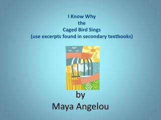 pride in ones race in i know why the caged bird sings by maya marguerite Maya angelou’s first memoir, i know why the caged bird sings, captures the sweetest, purest, and the most honest inner voice of a black child who grew up to be a heroine dr angelou does not censor anything she wants us to know it all. pride in ones race in i know why the caged bird sings by maya marguerite Maya angelou’s first memoir, i know why the caged bird sings, captures the sweetest, purest, and the most honest inner voice of a black child who grew up to be a heroine dr angelou does not censor anything she wants us to know it all.