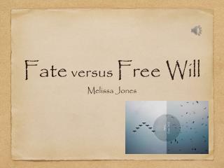 What is fate vs free will