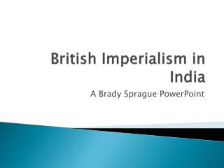 imperialism india british slideserve powerpoint