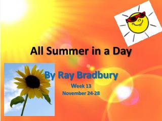All Summer in a Day by Ray Bradbury