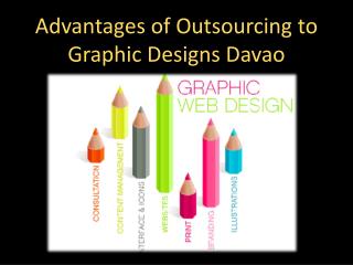 Advantages of Outsourcing to Graphic Designs Davao