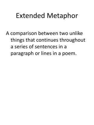 extended metaphor poem powerpoint presentation ppt continues sentences unlike paragraph throughout comparison lines between things series two slideserve