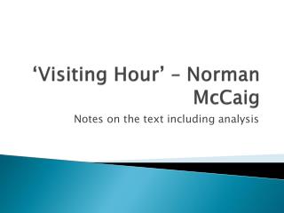 visiting hour norman maccaig critical essay visiting hour norman maccaig critical essay