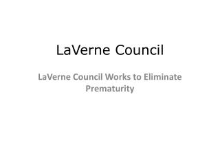 LaVerne Council Works to Eliminate Prematurity
