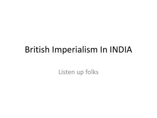 british imperialism in india essay questions Imperialism essay acquire more colonies in africa imperialism was not just in africa though the british took a keen interest in india for raw materials. british imperialism in india essay questions Imperialism essay acquire more colonies in africa imperialism was not just in africa though the british took a keen interest in india for raw materials.