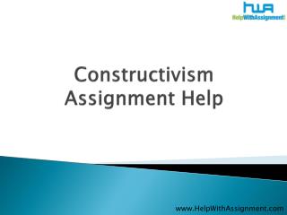 Constructivism Assignment Help