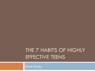 Good covey effective habit highly sean teen pity, that Covey effective habit highly sean teen