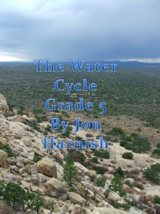 PPT - Water Cycle – Third Grade PowerPoint Presentation - ID:2433513