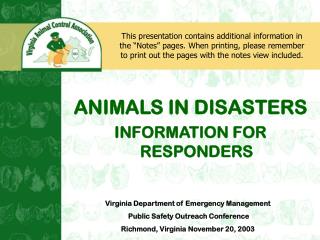 ANIMALS IN DISASTERS INFORMATION FOR RESPONDERS