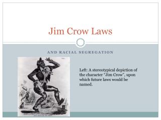 PPT - Jim Crow Laws PowerPoint Presentation - ID:232822