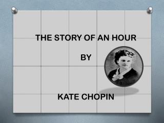 essays on story of an hour by kate chopin essays on story of an hour by kate chopin