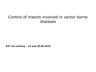 Control of insects involved in vector borne diseases