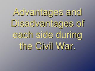 War advantages and disadvantages essay