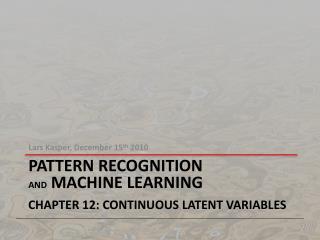 Pattern Recognition And Machine Learning Pdf Chapter 12 | ppt ch 12 continuous latent variables pattern Pattern Recognition And Machine Learning Pdf Chapter 12 | ppt ch 12 continuous latent variables pattern