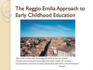 reggio approach emilia childhood early education presentation ppt powerpoint protagonist child each unique own his her slideserve