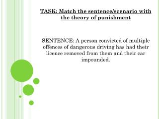 punishment theory sentence paternalistic task scenario match ppt powerpoint presentation offences dangerous convicted multiple person