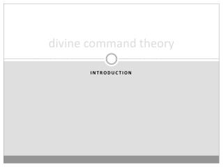 divine command theory ppt powerpoint presentation consists wills introduction doing god always any he good