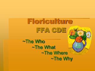 PPT - FFA Floriculture CDE PowerPoint Presentation - ID:28726