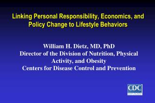 Linking Personal Responsibility, Economics, and Policy Change to Lifestyle Behaviors