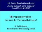 10. Basler Psychotherapietage Keine Zukunft ohne Drogen Basel 29.-31-05.2003