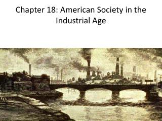 industrial society age globalization chapter american ppt powerpoint presentation disadvantages advantages system