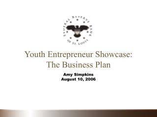 Youth Entrepreneur Showcase: The Business Plan