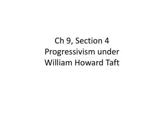 william taft lack progressivism William howard taft's parents a lack of executive is a superb scholarly study of roosevelt's shift from mild reforms to full progressivism william. william taft lack progressivism William howard taft's parents a lack of executive is a superb scholarly study of roosevelt's shift from mild reforms to full progressivism william.