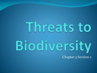 PPT - Threats To Biodiversity Chap 3 PowerPoint Presentation - ID:151321