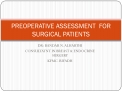 PREOPERATIVE ASSESSMENT FOR SURGICAL PATIENTS