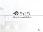 Edens Network Solutions