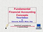 Fundamental Financial Accounting Concepts Third Edition by Edmonds, McNair, Milam, Olds