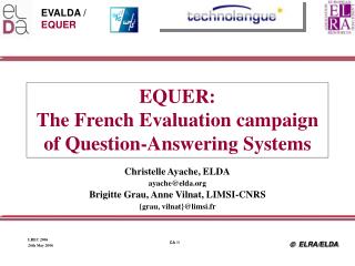 EQUER: The French Evaluation campaign of Question-Answering Systems